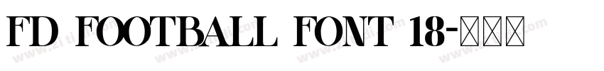 FD Football Font 18字体转换